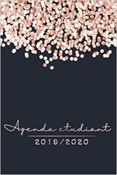 Agenda Etudiant 2019 - 2020: Agenda Semainier et Agenda Scolaire pour l'année Scolaire | De Août 2019 à Août 2020 - Cadeau Enfant et Étudiant Agenda Etudiant 2019 - 2020: Agenda Semainier et Agenda Scolaire pour l'année Scolaire | De Août 2019 à Août 2020 - Cadeau Enfant et Étudiant