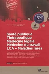Santé publique, thérapeutique, médecine légale, médecine du travail, LCA-maladies rares