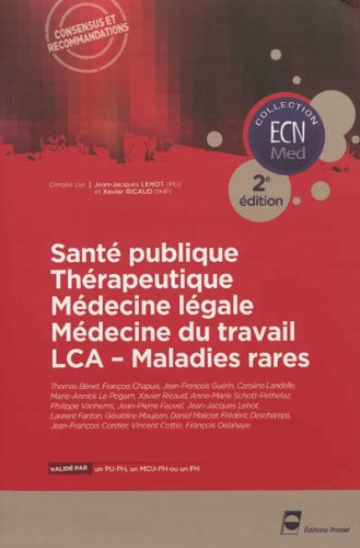 Santé publique, thérapeutique, médecine légale, médecine du travail, LCA-maladies rares