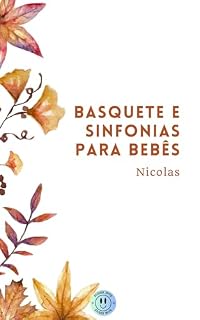 Livro Basquete e sinfonias para bebês (Crises de ansiedade ao pôr-do-sol)