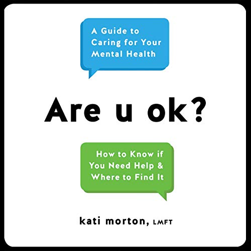 Are u ok?: A Guide to Caring for Your Mental Health Are u ok?: A Guide to Caring for Your Mental Health