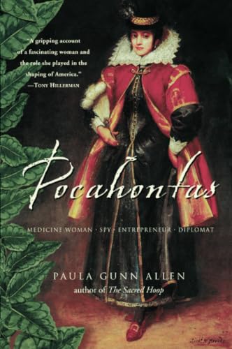Pocahontas: Medicine Woman, Spy, Entrepreneur, Diplomat Pocahontas: Medicine Woman, Spy, Entrepreneur, Diplomat Paperback Hardcover