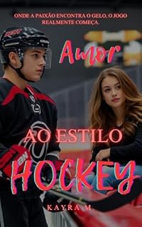 Livro Romance: Amor ao Estilo Hockey