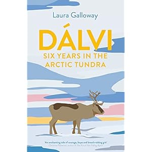 Dálvi: Six Years in the Arctic Tundra