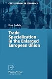 Image de Trade Specialization in the Enlarged European Union (Contributions to Economics)