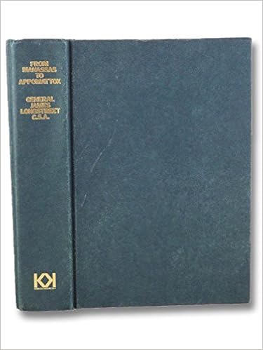 Longstreet James From Manassas To Appomattox Memoirs Of The Civil War In America Longstreet James 9780914427698 Amazon Com Books