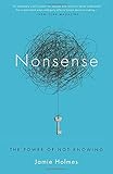 Nonsense: The Power of Not Knowing