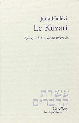 Le Kuzari. Apologie de la religion méprisée by Juda Hallevi