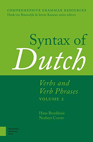 Syntax of Dutch: Verbs and Verb Phrases, Volume II (Comprehensive Grammar Resources)