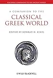 A Companion to the Classical Greek World (Blackwell Companions to the Ancient World Book 7) by 