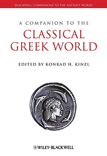 A Companion to the Classical Greek World (Blackwell Companions to the Ancient World Book 7) by Wiley-Blackwell