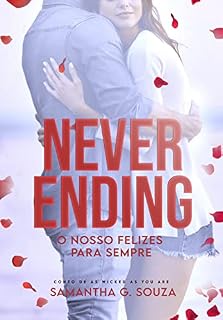 Livro Never-ending: O Nosso Felizes Para Sempre (As You Are)