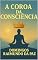 Livro A COROA DA CONSCIÊNCIA: Uma travessia interior rumo à luz que habita o silêncio