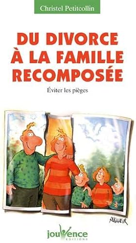 Download Du divorce à la famille recomposée - Éviter les pièges PDF