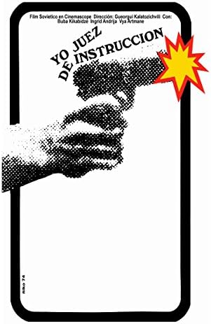 20x30 Movie Poster.Russian Soviet film by Gueorgui Kalatozichvili.Yo,Juez de instruccion.Gun shot.Buba Kikabidze.Ingrid Andrija.Vya Artmane.6697