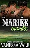 Leur mariée envoûtée (La série du ménage Bridgewater) (French Edition) by Vanessa Vale