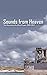Sounds from Heaven: The Revival on the Isle of Lewis, 1949-1952 (Biography) by