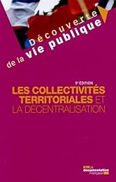 Les  collectivités territoriales et la décentralisation