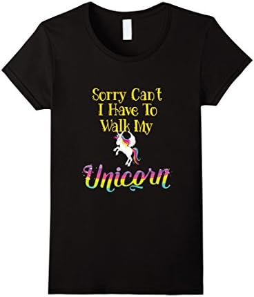 Womens Sorry I Can't, I Have To Walk My Unicorn Excuse T-Shirt Large Black
