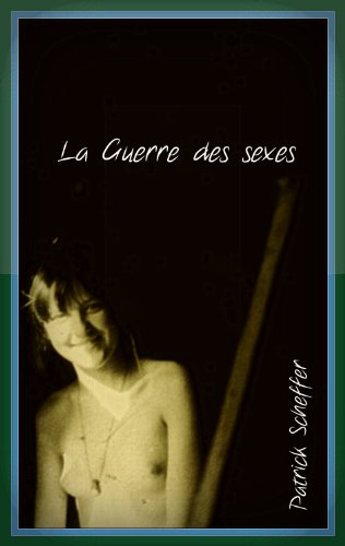 LA GUERRE DES SEXES (French Edition)