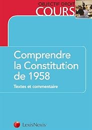 Comprendre la Constitution de 1958
