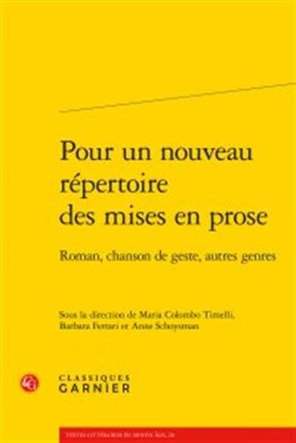 Pour un nouveau répertoire des mises en prose