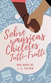 Livro Sobre Músicas e Chicletes Tutti-Frutti