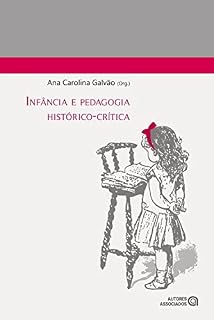 Livro Infância e pedagogia histórico-crítica