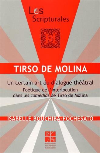 Tirso de Molina, un certain art du dialogue théâtral