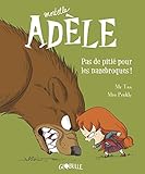 Mortelle Adele 7/Pas de pitie pour les nazebroques (French Edition) by 