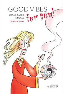 Livro Good Vibes For You! Casas, Casos & Curas