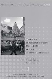 Quatre ans de recherche urbaine, 2001-2004