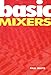 Basic Mixers (Basic Series) by