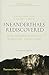 Neanderthals Rediscovered: How Modern Science Is Rewriting Their Story (Revised and Updated Edition)