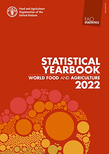 Statistical Yearbook 2022: Food and Agriculture Organization