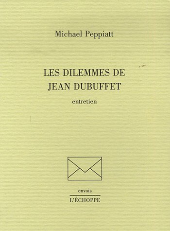 Les  dilemmes de Jean Dubuffet