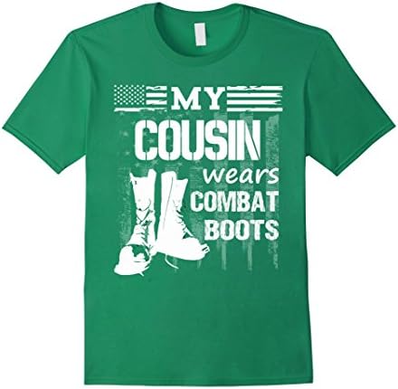 Men's My Cousin Wears Combat Boots - Military Veteran tee 3XL Kelly Green