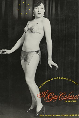 An Evening at the Garden of Allah: A Gay Cabaret in Seattle by Don Paulson, Roger Simpson