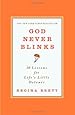 God Never Blinks: 50 Lessons for Life's Little Detours