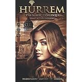 Hurrem: The Slavic Odalisque (Magnificent Century)