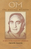Om the Eternal Witness: Secrets of the Mandukya Upanishad
