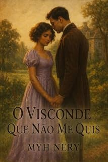Livro O Visconde Que Não Me Quis: Série Amores 1