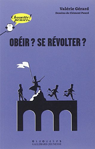 Obéir ? Se révolter ?