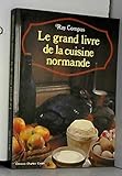 le grand livre de la cuisine normande by 
