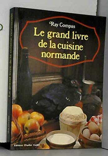 le grand livre de la cuisine normande by (Hardcover)