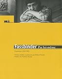 Fassbinder par lui-même by
