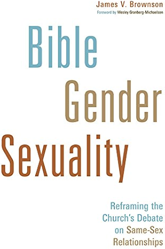 Download Bible, Gender, Sexuality: Reframing the Church's Debate on Same-Sex Relationships (English Edition) PDF