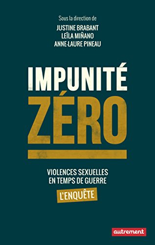 R.E.A.D Impunité zéro : Violences sexuelles en temps de guerre : l'enquête PDF