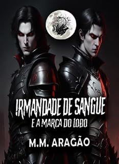 Livro Irmandade de Sangue : e a Marca do Lobo
