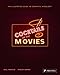 Cocktails of the Movies: An Illustrated Guide to Cinematic Mixology by Will Francis, Stacey Marsh